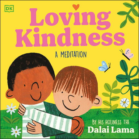 Loving Kindness by His Holiness The Dalai Lama