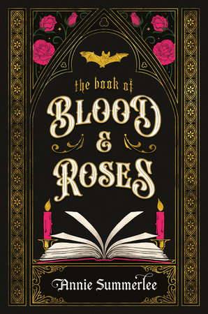 The Book of Blood and Roses by Annie Summerlee