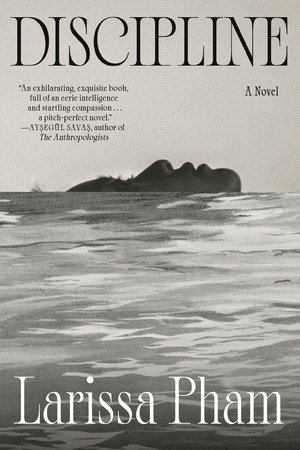 Discipline by Larissa Pham