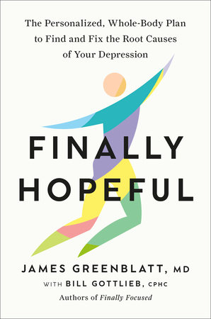 Finally Hopeful by James Greenblatt, MD and Bill Gottlieb, CPHC