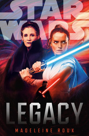 Star Wars: Legacy by Madeleine Roux