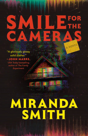Smile for the Cameras by Miranda Smith