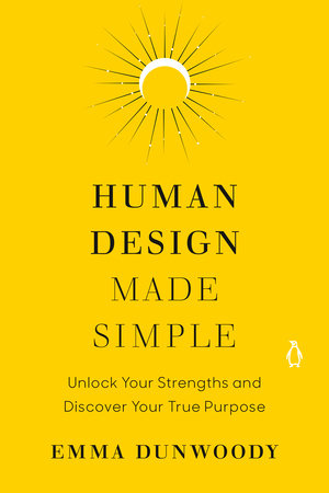 Human Design Made Simple by Emma Dunwoody