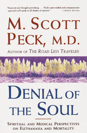 Denial of the Soul by M. Scott Peck
