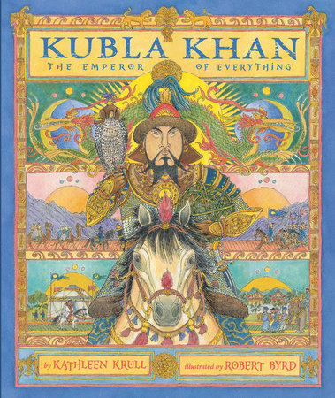 Kubla Khan by Kathleen Krull