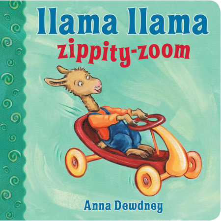 Llama Llama Zippity-Zoom by Anna Dewdney