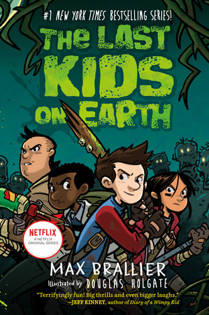 The Last Kids on Earth by Max Brallier