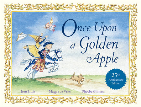 Once Upon a Golden Apple by Jean Little and Maggie de Vries