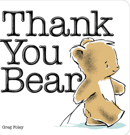 Thank You Bear Board Book by Greg Foley