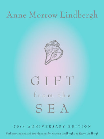 Gift from the Sea by Anne Morrow Lindbergh