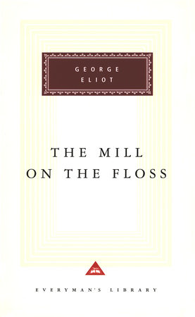 The Mill on the Floss by George Eliot