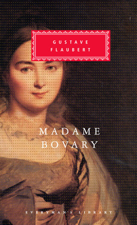 Madame Bovary by Gustave Flaubert