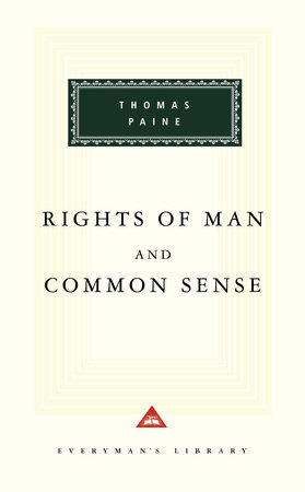 Rights of Man and Common Sense by Thomas Paine