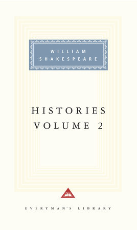 Histories, vol. 2 by William Shakespeare