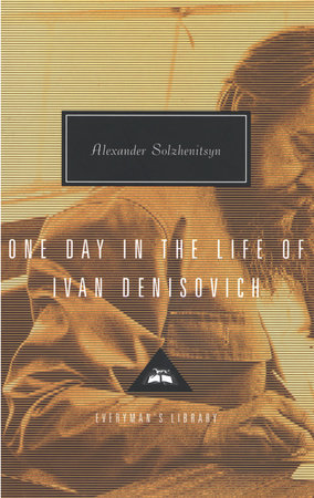 One Day in the Life of Ivan Denisovich by Alexander Solzhenitsyn