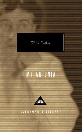 My Antonia by Willa Cather