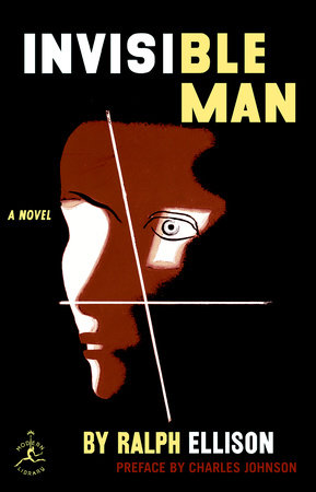 Invisible Man by Ralph Ellison