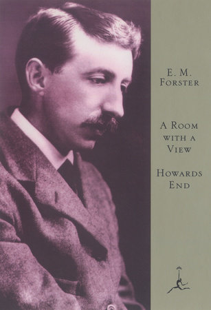 A Room with a View and Howard's End by E.M. Forster