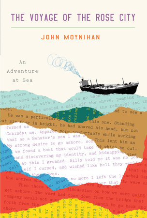 The Voyage of the Rose City by John Moynihan