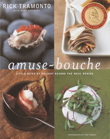 Amuse-Bouche by Rick Tramonto and Mary Goodbody