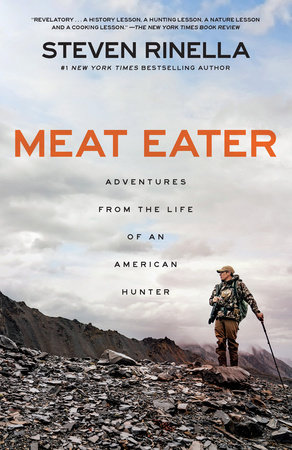Meat Eater by Steven Rinella