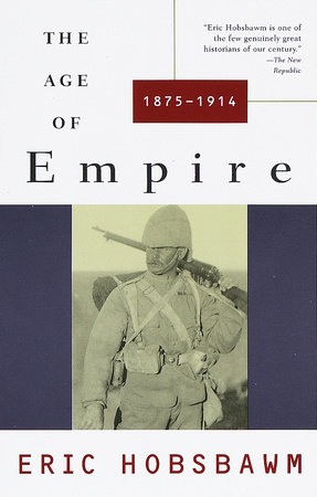 The Age of Empire by Eric Hobsbawm