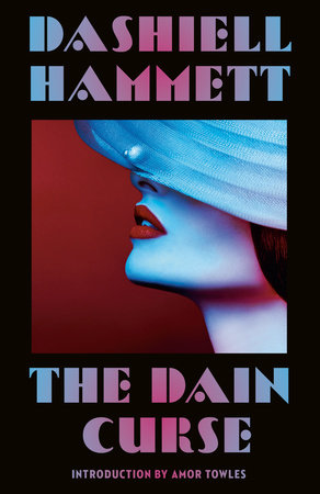 The Dain Curse By Dashiell Hammett 9780679722601 Penguinrandomhouse Com Books
