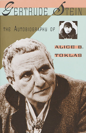 The Autobiography of Alice B. Toklas by Gertrude Stein