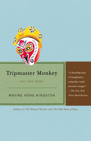 Tripmaster Monkey by Maxine Hong Kingston