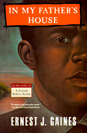 In My Father's House by Ernest J. Gaines