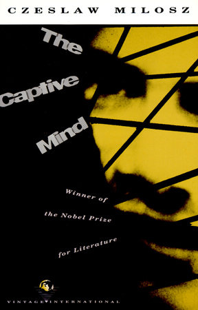The Captive Mind by Czeslaw Milosz