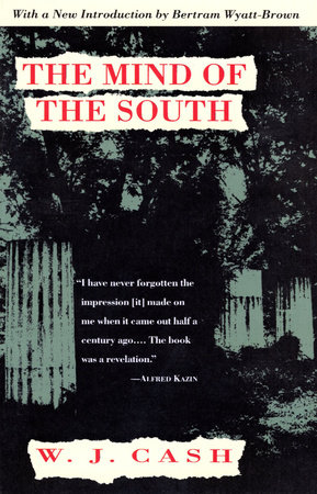 The Mind of the South by W. J. Cash