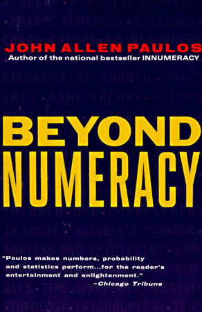 Beyond Numeracy by John Allen Paulos