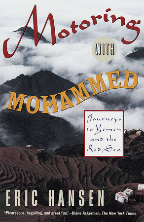 Motoring with Mohammed by Eric Hansen