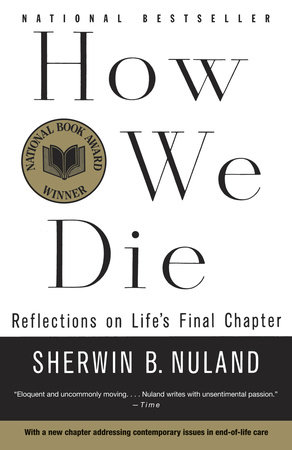 How We Die by Sherwin B. Nuland