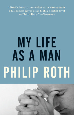 My Life as a Man by Philip Roth