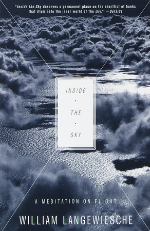 Inside the Sky by William Langewiesche