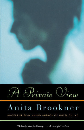 A Private View by Anita Brookner
