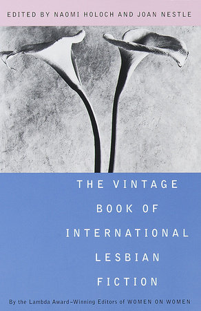 The Vintage Book of International Lesbian Fiction by Naomi Holoch