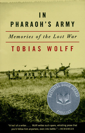 In Pharaoh's Army by Tobias Wolff