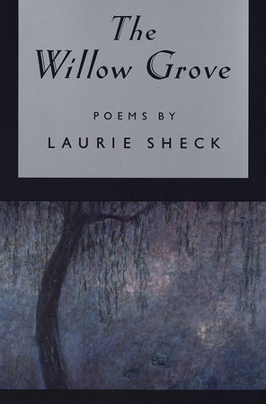 The Willow Grove By Laurie Sheck 9780679766032