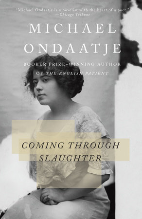 Coming Through Slaughter by Michael Ondaatje