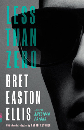 Less Than Zero by Bret Easton Ellis