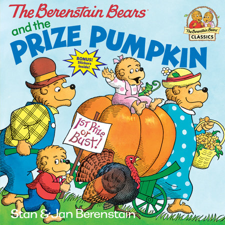 The Berenstain Bears and the Prize Pumpkin by Stan Berenstain and Jan Berenstain