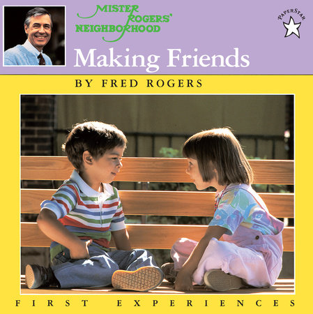 Making Friends by Fred Rogers