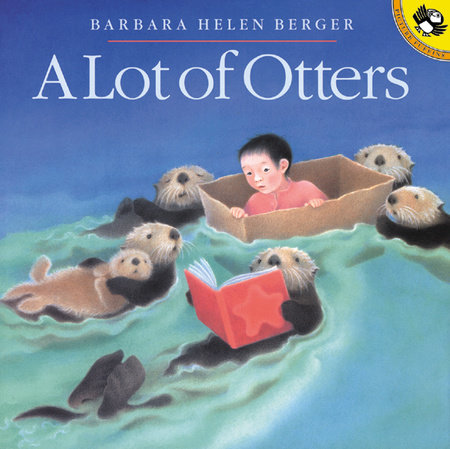 A Lot of Otters by Barbara Helen Berger