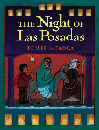 The Night of Las Posadas by Tomie dePaola