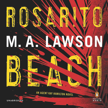 Rosarito Beach by M. A. Lawson