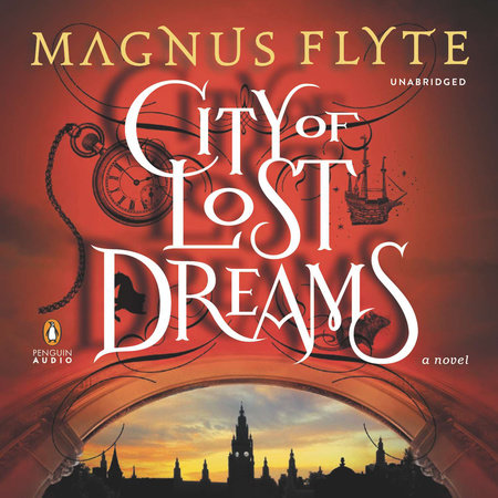 City of Lost Dreams by Magnus Flyte