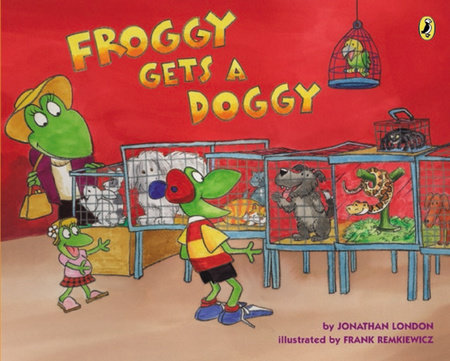 Froggy Gets a Doggy by Jonathan London